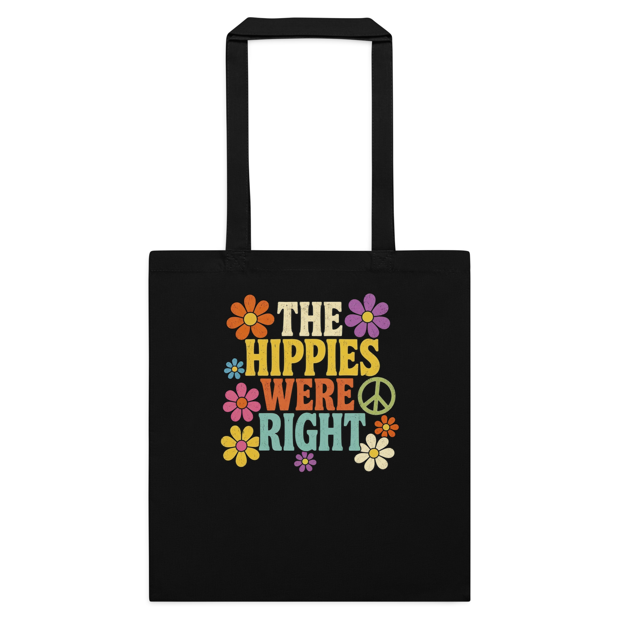 The Hippies Were Right – Cotton Tote Bag - Image 2