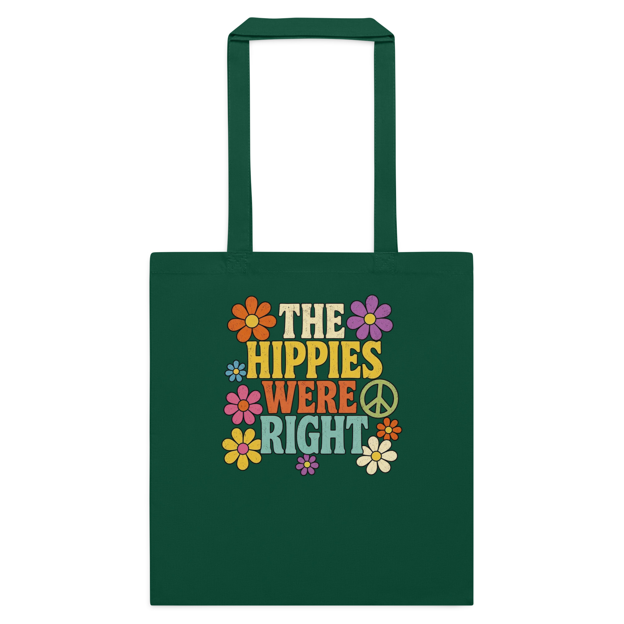 The Hippies Were Right – Cotton Tote Bag - Image 4