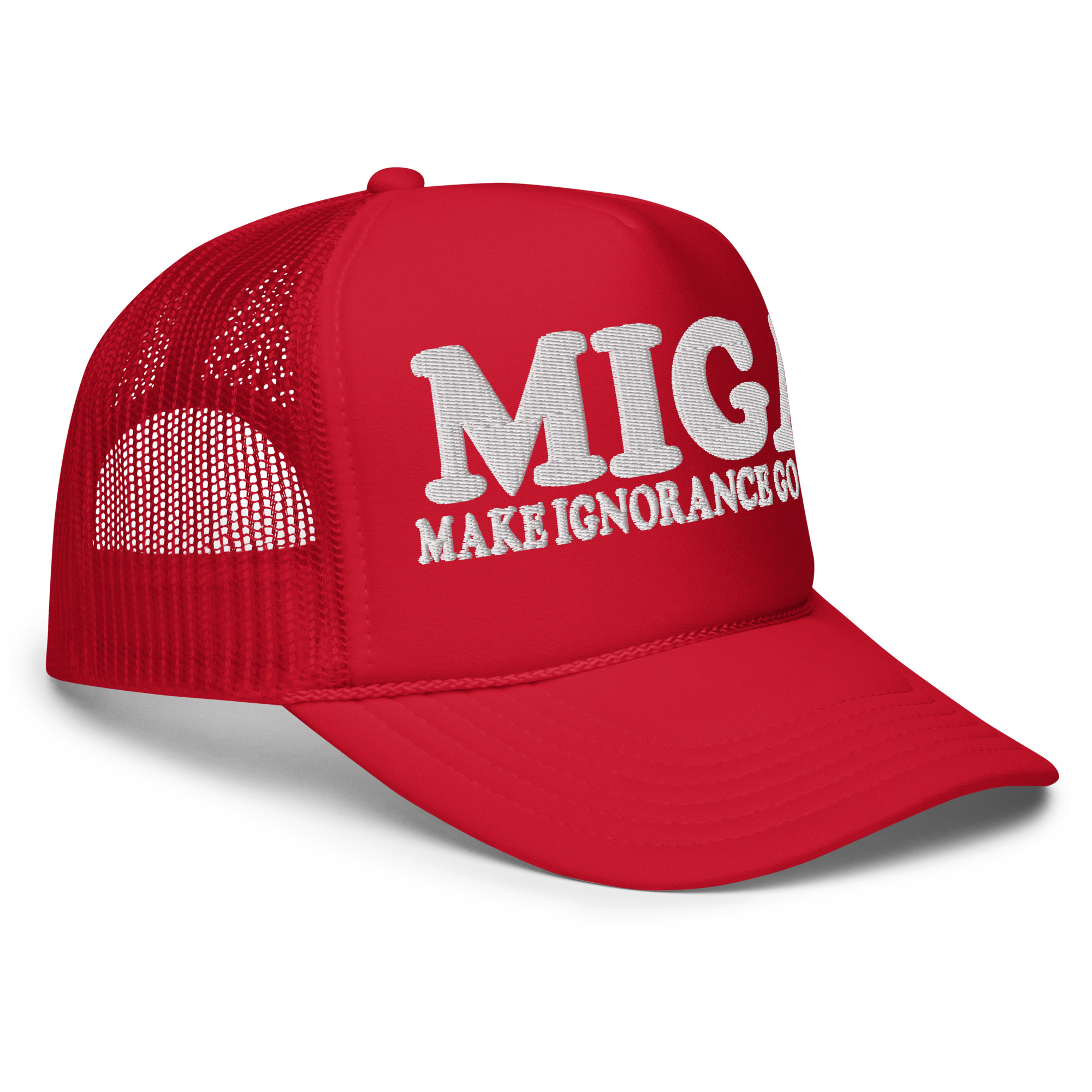 MIGA – Make Ignorance Go Away Foam Trucker Hat - Image 3