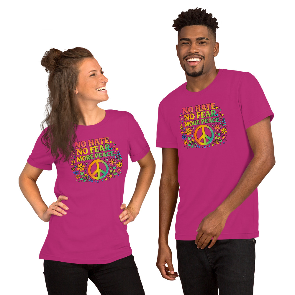 No Hate, No Fear, More Peace – Unisex T-Shirt - Image 4