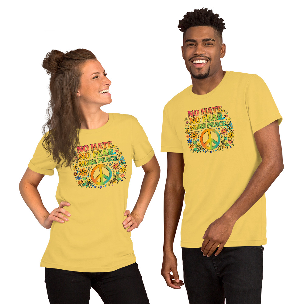 No Hate, No Fear, More Peace – Unisex T-Shirt - Image 12